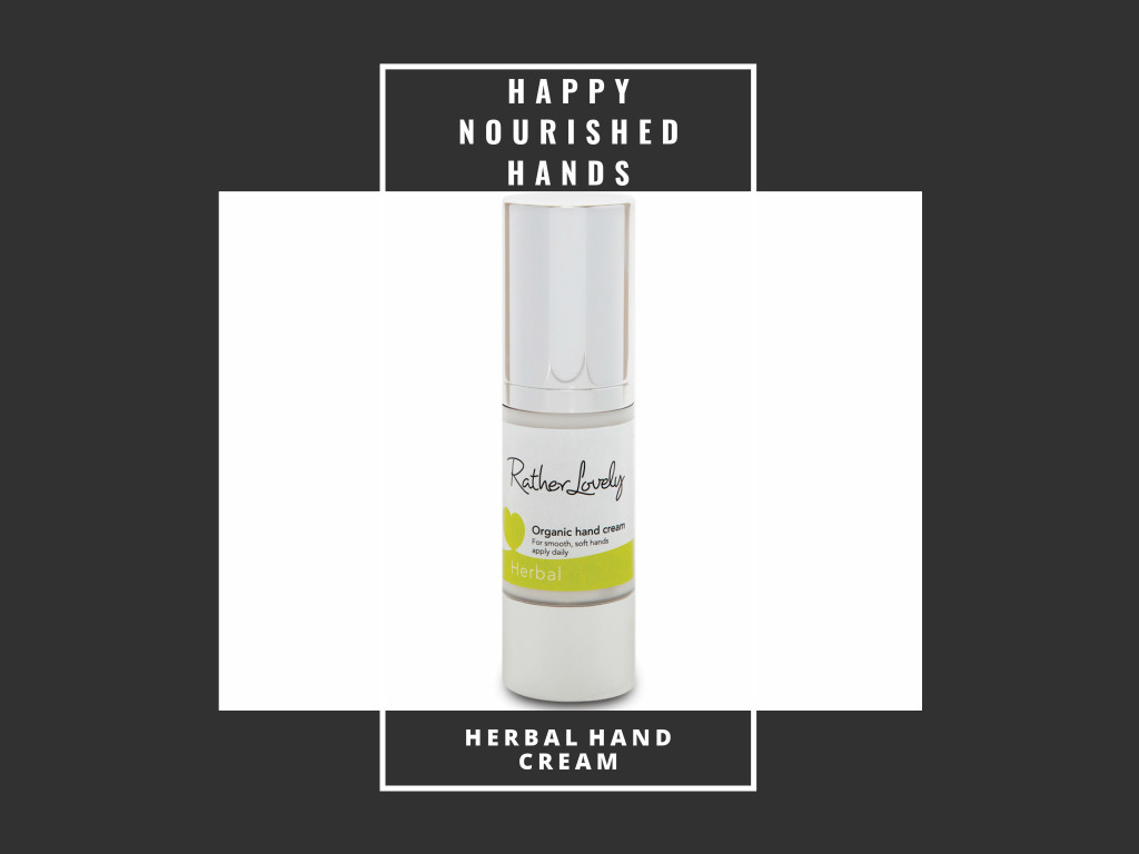 HAPPY NOURISHED HANDS RATHER LOVELY HERBAL HAND CREAM REVIEW