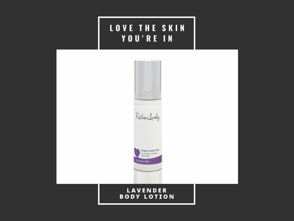 LOVE THE SKIN YOU'RE IN RATHER LOVELY LAVENDER BODY LOTION REVIEW